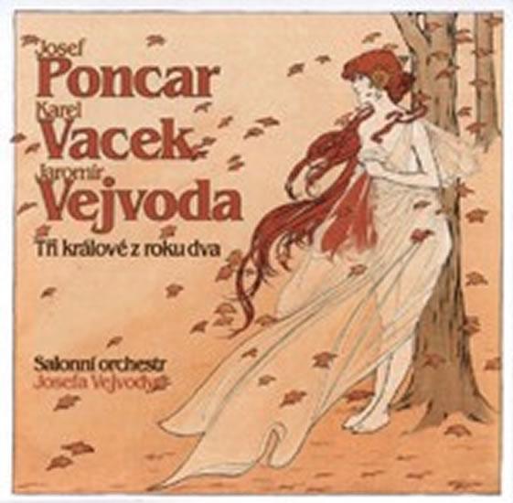 Kniha: Poncar/Vejvoda/Vacek - Tři králové z roku dva - CD - Poncar J.