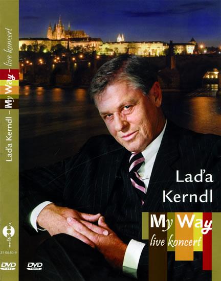 Kniha: My Way - live koncert - DVD - Kerndl Ladislav