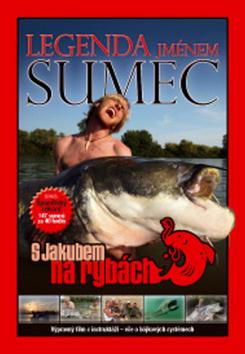 Kniha: S Jakubem na rybách Legenda jménem sumecautor neuvedený