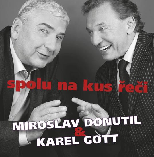 Kniha: CD-Miroslav Donutil a Karel Gott: Spolu na kus řeči - Donutil, Karel Gott Miroslav