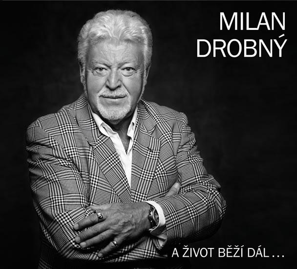 Kniha: Milan Drobný - A život běží dál... CD - Drobný Milan