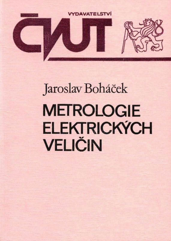 Kniha: Metrologie elektrických veličin - Jaroslav Boháček