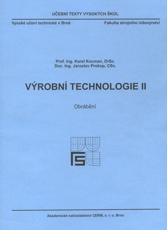 Kniha: Výrobní technologie II. - Obrábění - Karel Kocman