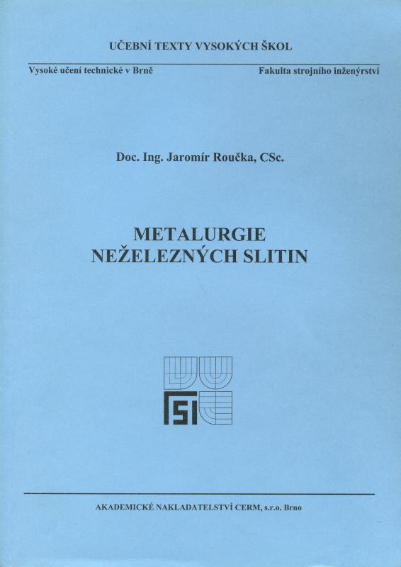 Kniha: Metalurgie neželezných slitin - Jaromír Roučka