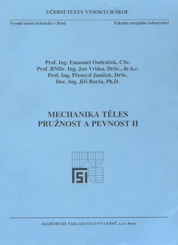 Kniha: Mechanika těles - Pružnost a pevnost II. - Emanuel Ondráček a kol.