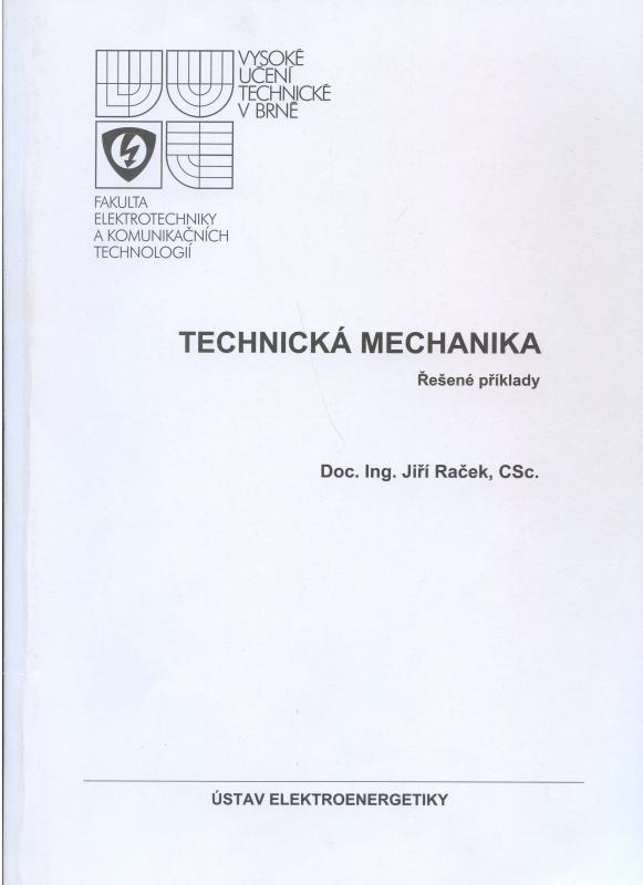 Kniha: Technická mechanika : řešené příklady - Jiří Raček
