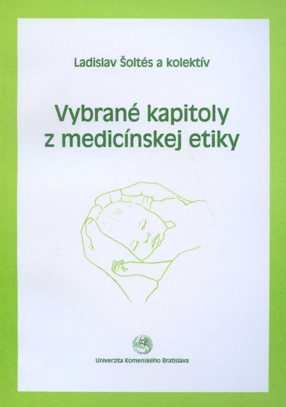 Kniha: Vybrané kapitoly z medicínskej etiky - Ladislav Šoltés a kolektív