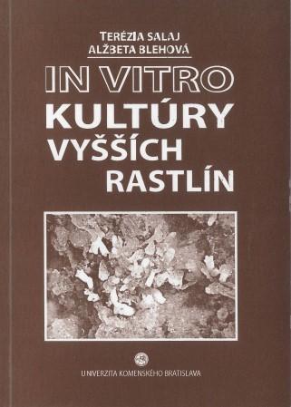 Kniha: In vitro kultúry vyšších rastlín - Terézia Salaj