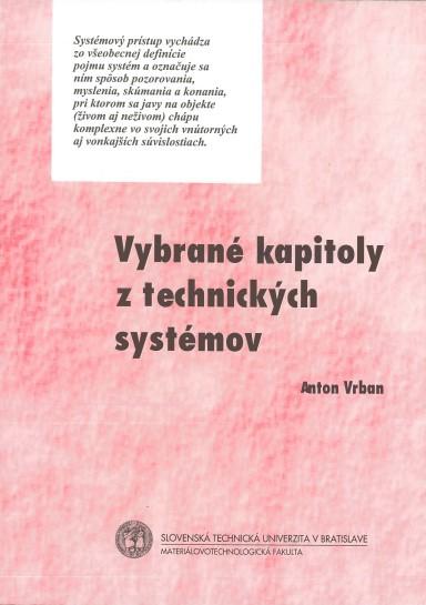 Kniha: Vybrané kapitoly z technických systémov - Anton Vrban