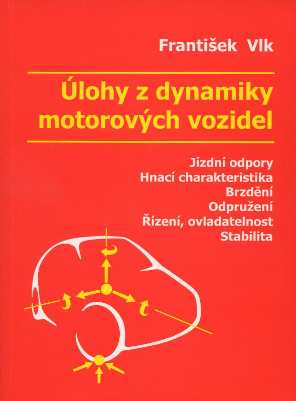 Kniha: Úlohy z dynamiky motorových vozidel - František Vlk