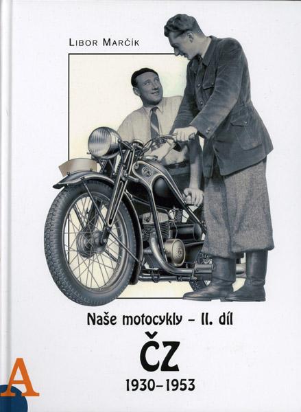 Kniha: Naše motocykly II. díl - Libor Marčík