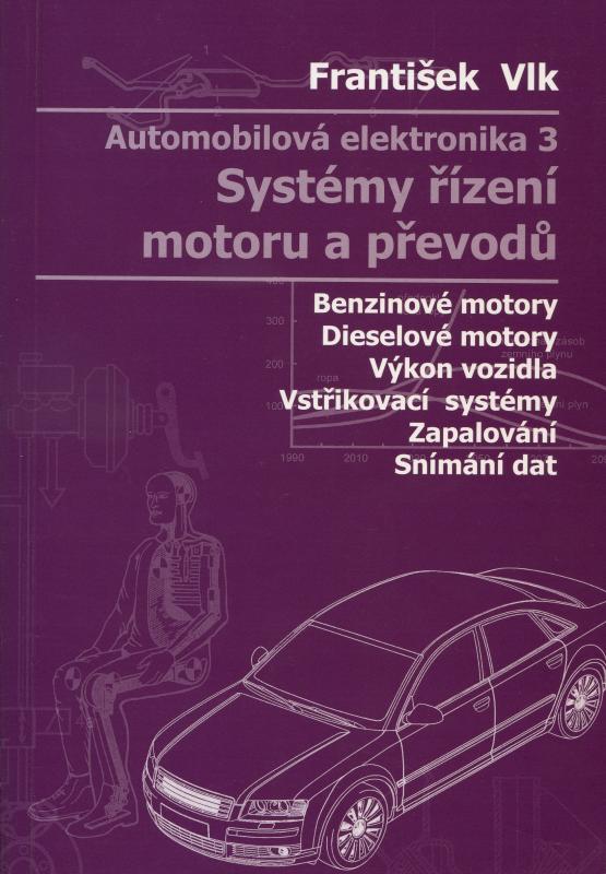 Kniha: Automobilová elektronika 3 - František Vlk