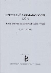 Kniha: Speciální farmakologie 4 - Hynie Sixtus