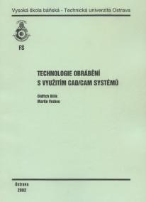 Technologie obrábění s využitím CAD/CAM systémů