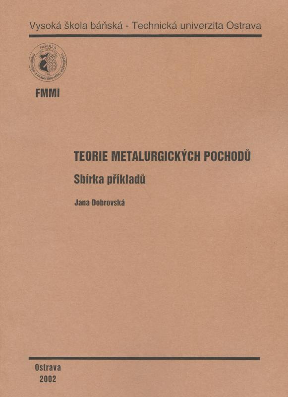 Kniha: Teorie metalurgických pochodů - Jana Dobrovská