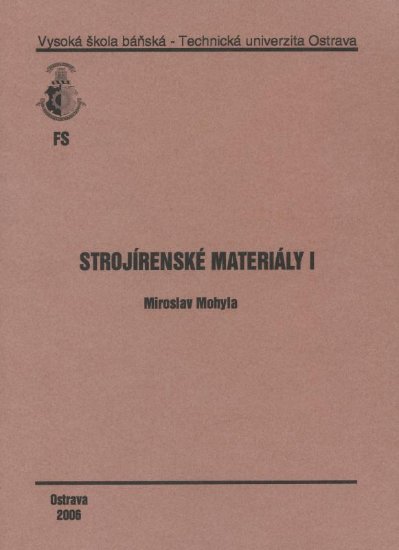 Kniha: Strojírenské materiály I - Miroslav Mohyla