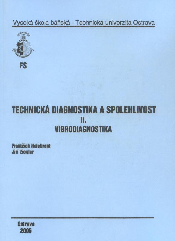 Kniha: Technická diagnostika a spolehlivost II. vibrodiagnostika - František Helebrant