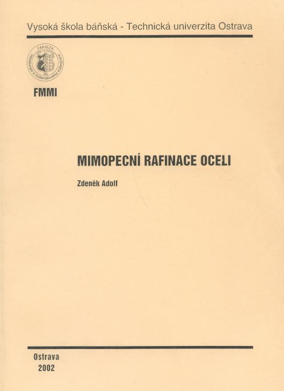 Kniha: Mimopecní rafinace oceli - Zdeněk Adolf