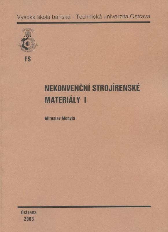 Kniha: Nekonvenční strojírenské materiály I - Miroslav Mohyla