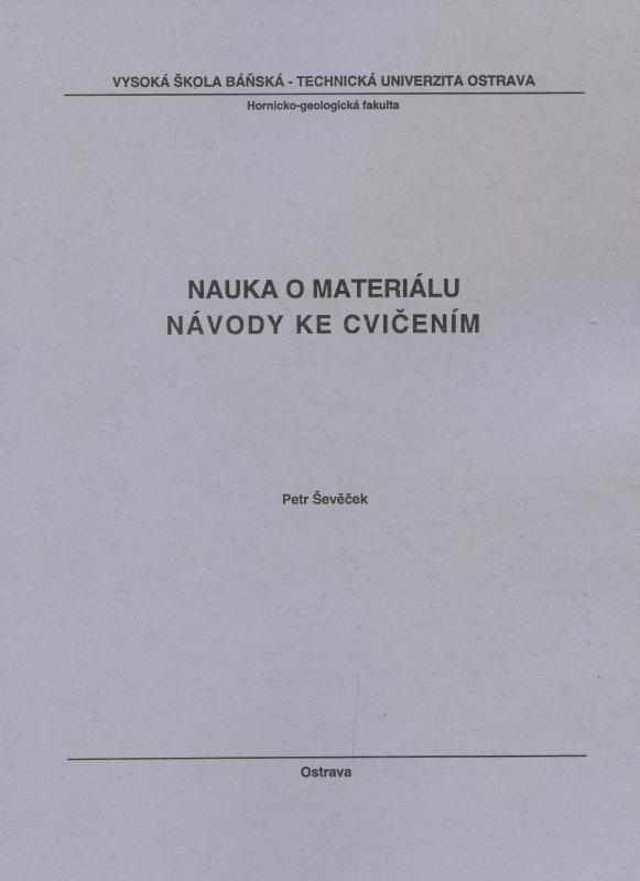 Kniha: Nauka o materiálu návody ke cvičením - Petr Ševěček