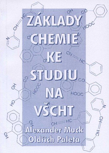 Kniha: Základy chemie ke studiu na VŠCHT - Alexander Muck