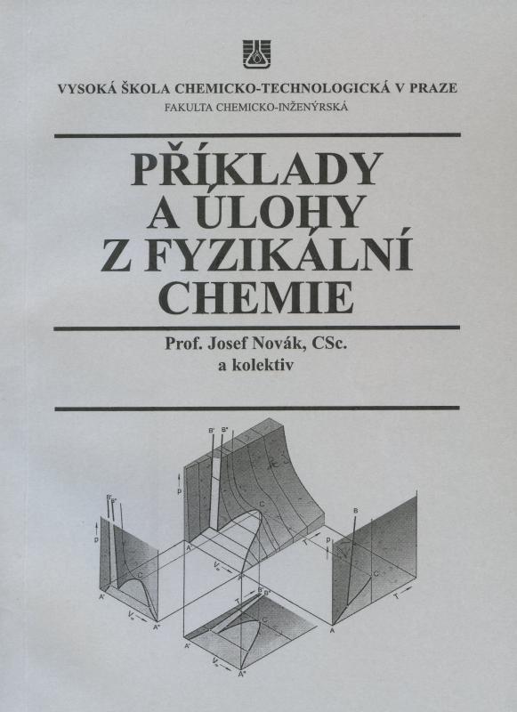 Kniha: Příklady a úlohy z fyzikální chemie - Josef Novák a kol.