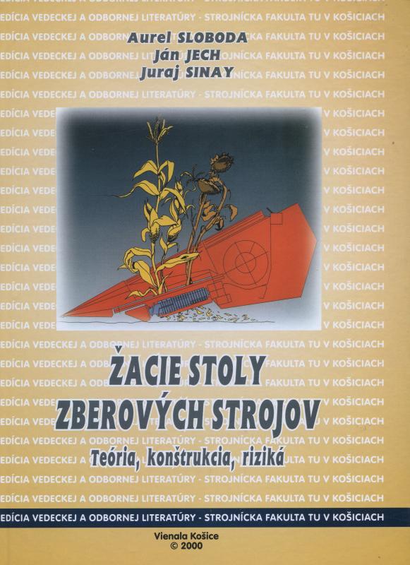 Kniha: Žacie stoly zberových strojov - Aurel Sloboda