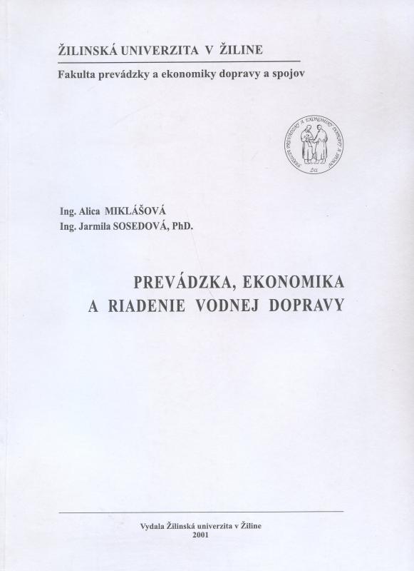 Kniha: Prevádzka, ekonomika a riadenie vodnej dopravy - Alica Miklašová