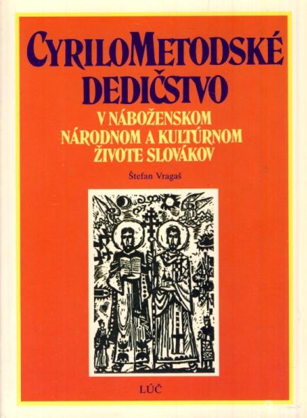 Kniha: Cyrilometodské dedičstvo - Štefan Vragaš