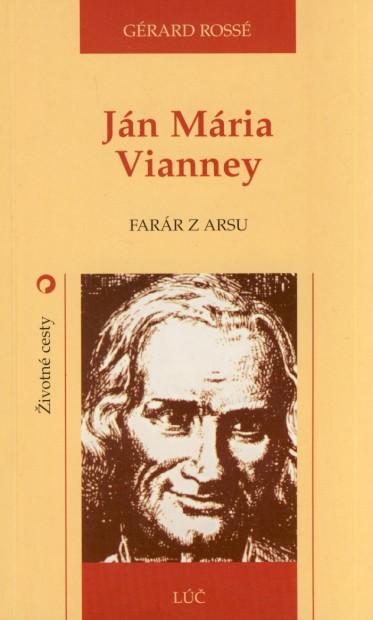 Kniha: Ján Mária Vianney - Gérard Rossé