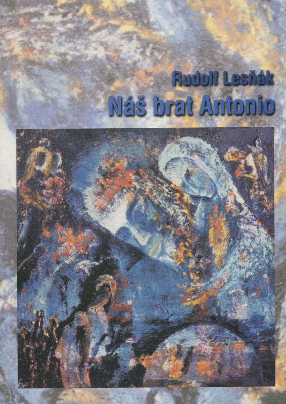 Kniha: Náš brat Antonio - Rudolf Lesňák