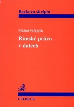 Kniha: Římské právo v datech - Michal Skřejpek