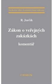 Kniha: Zákon o veřejných zakázkách. Komentář - Radek Jurčík