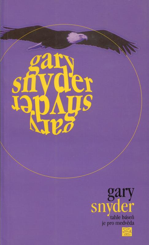 Kniha: Tahle báseň je pro medvěda - Gary Snyder