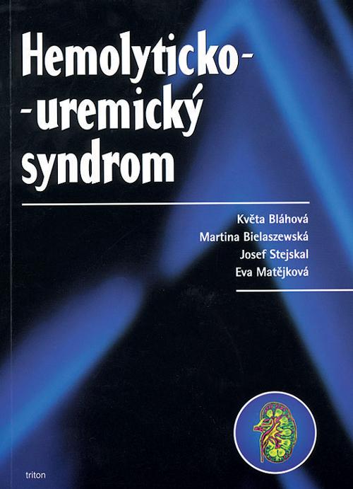 Kniha: Hemolyticko-uremický syndrom - Květa Bláhová