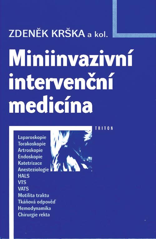 Kniha: Miniinvazivní intervenční medicína - Zdeněk Kršek
