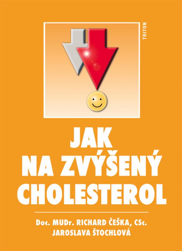 Kniha: Jak na zvýšený cholesterol - Richard Češka