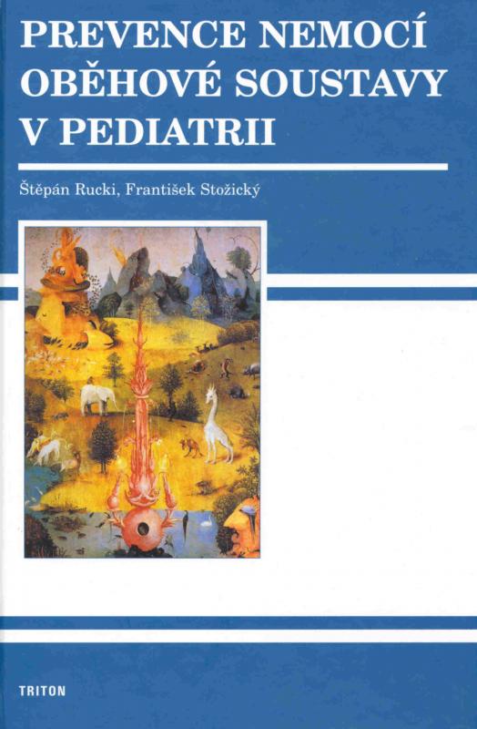 Kniha: Prevence nemocí oběhové soustavy v pediatri - Štěpán Rucki