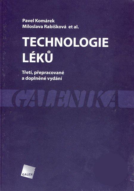Kniha: Technologie léků - Pavel Komárek