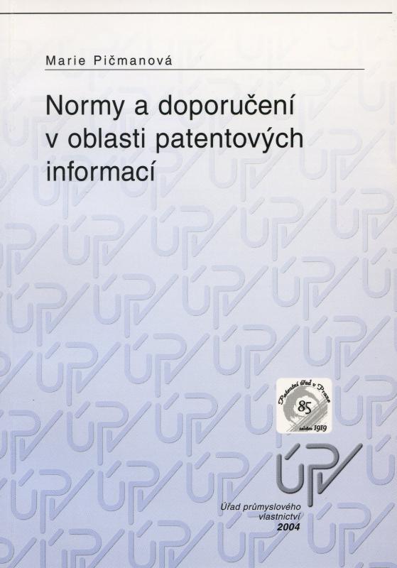 Kniha: Normy a doporučení v oblasti patentových informací - M. Pičmanová