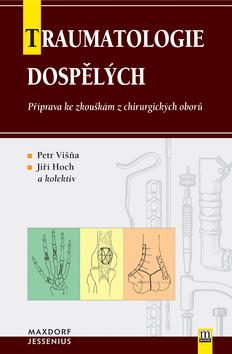 Kniha: Traumatologie dospělých - Petr Višňa