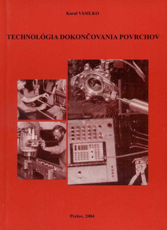 Kniha: Technológia dokončovania povrchov - Karol Vasilko