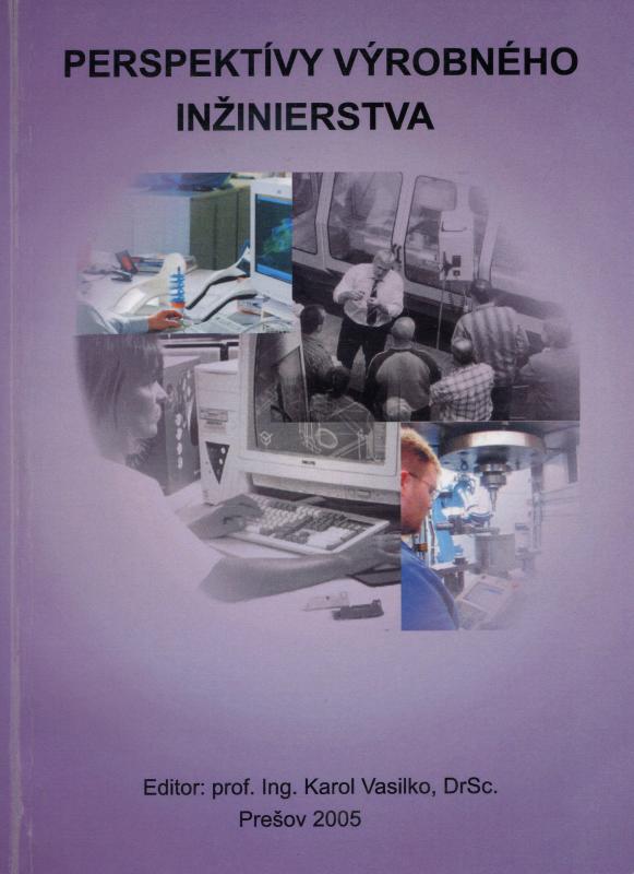 Kniha: Perspektívy výrobného inžinierstva - Karol Vasilko
