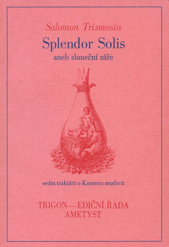 Kniha: Splendor Solis aneb Sluneční záře - Trismosin Salomon