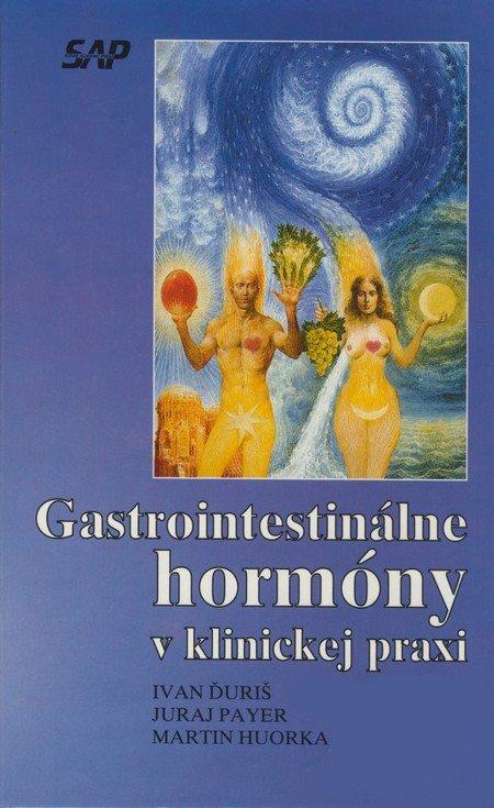 Kniha: Gastrointestinálne hormóny v klinickej praxi - Ivan Ďuriš