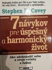 Kniha: 7 návykov pre úspešný a harmonický život - Stephen R. Covey