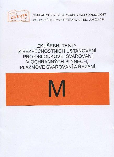 Kniha: Zkušební testy z bezpečnostních ustanovení pro obloukové svařování v ochranných plynech, plazmové svautor neuvedený
