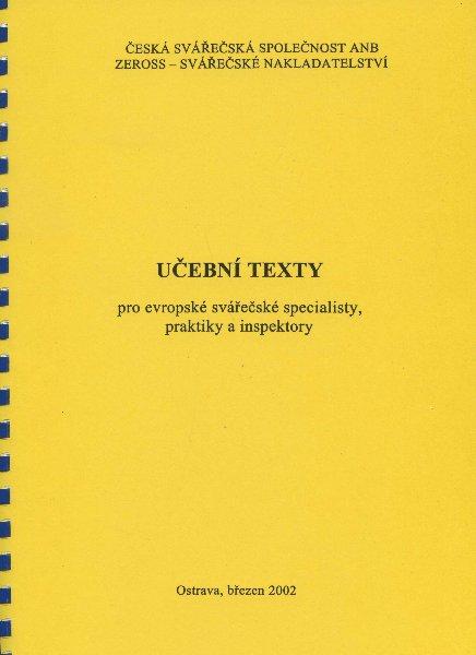 Kniha: Učební texty pro evropské svářečské specialisty, praktiky a inspektory - Jiří Barták