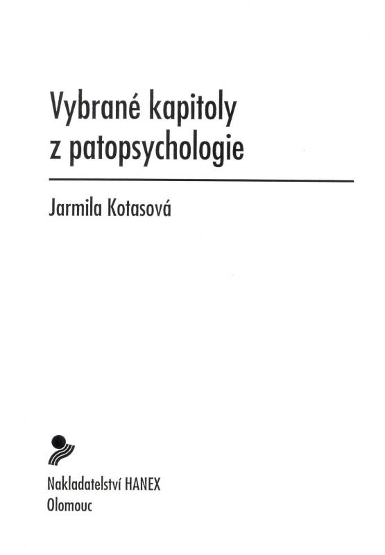 Kniha: Vybrané kapitoly z patopsychologie - Kotasová J.