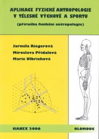 Aplikace fyzické antropologie v tělesné výchově a sportu